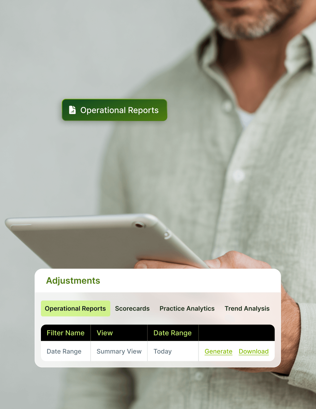 Man holding a tablet, showing an "Operational Reports" interface with options for adjustments, filter, view, date range, generate, and download.