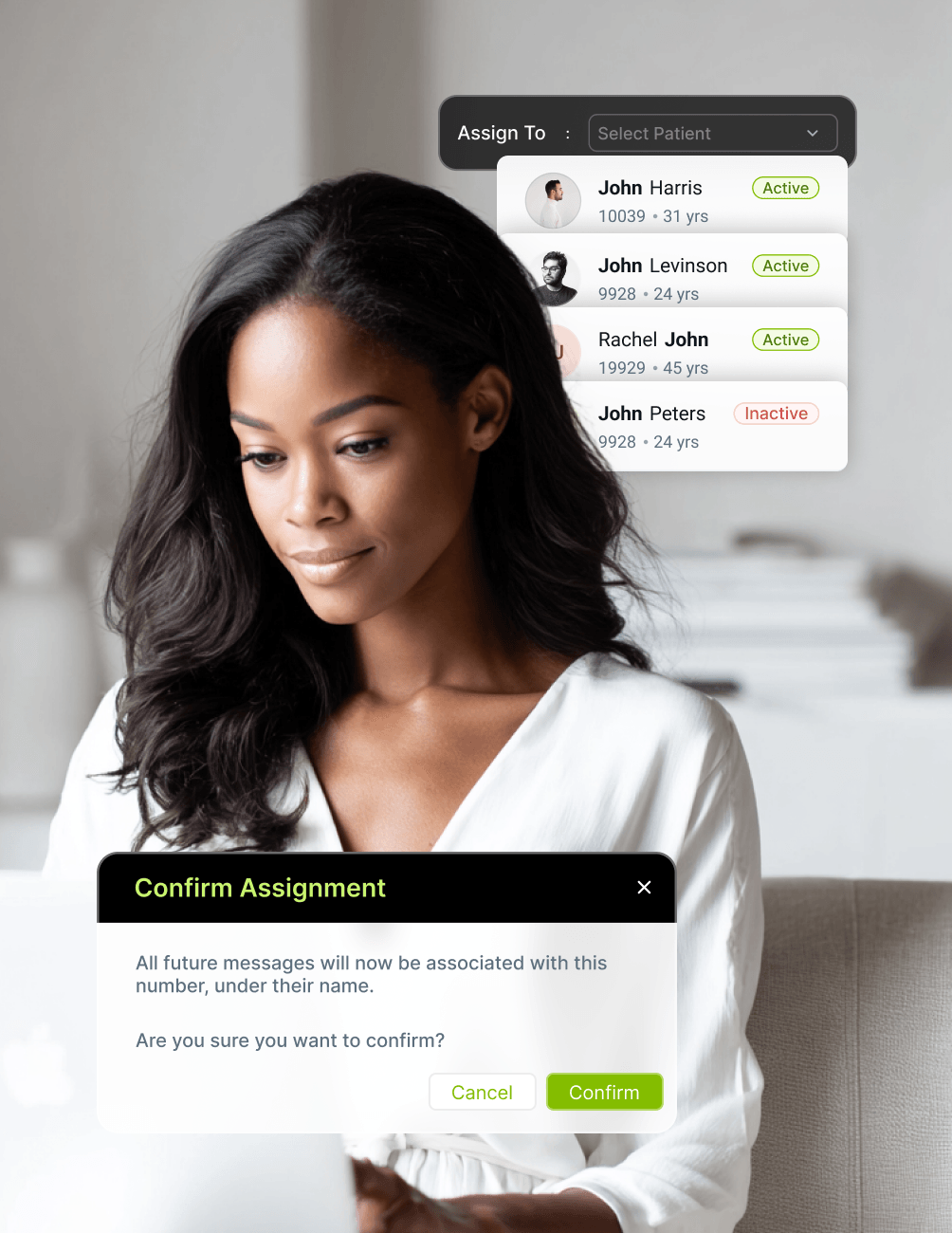 A woman reviews patient assignments on a screen, with a confirmation prompt displayed, showing active and inactive user statuses.