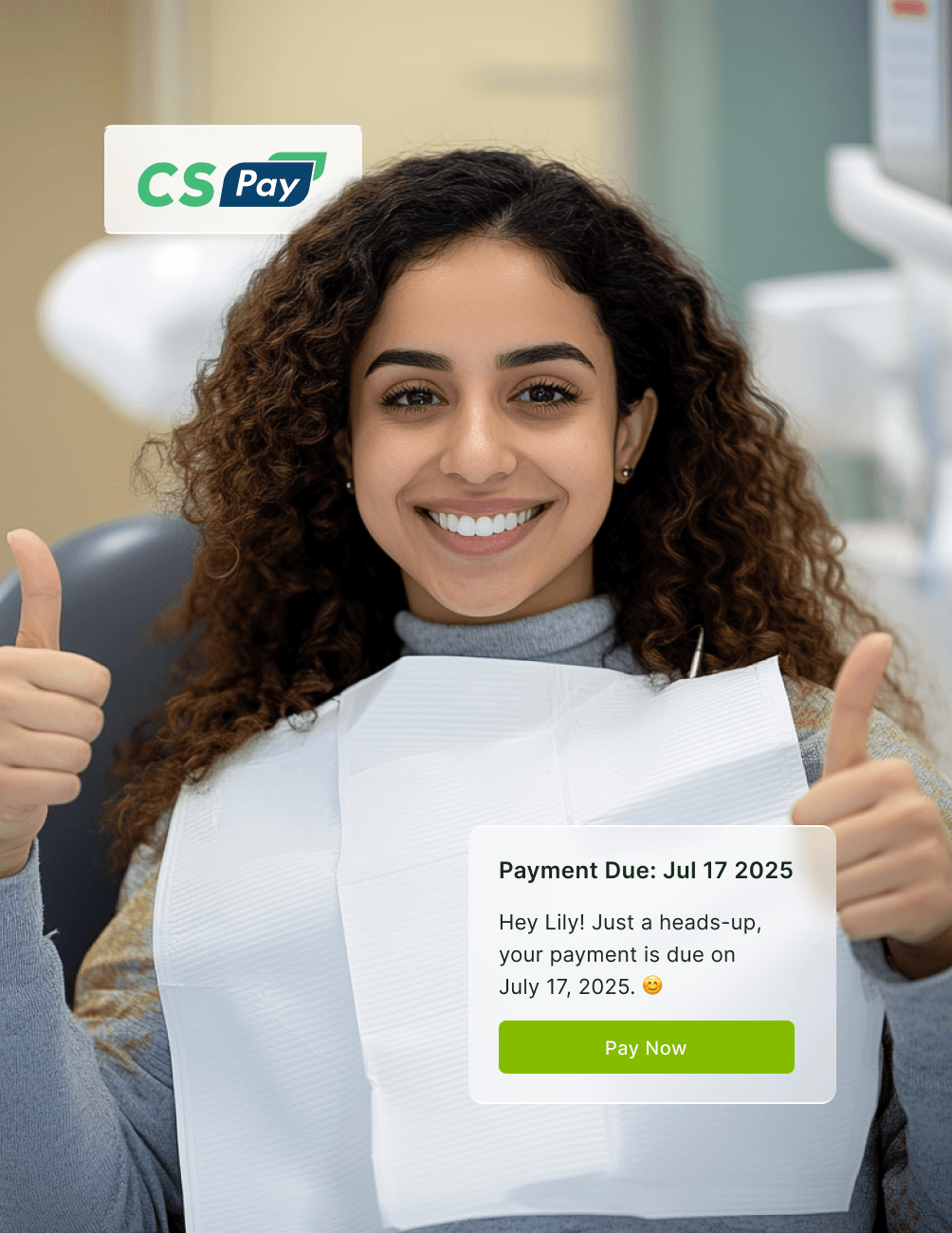 A woman with curly hair smiles and gives thumbs up in a dental office. A payment reminder overlay shows a due date of July 17, 2025.