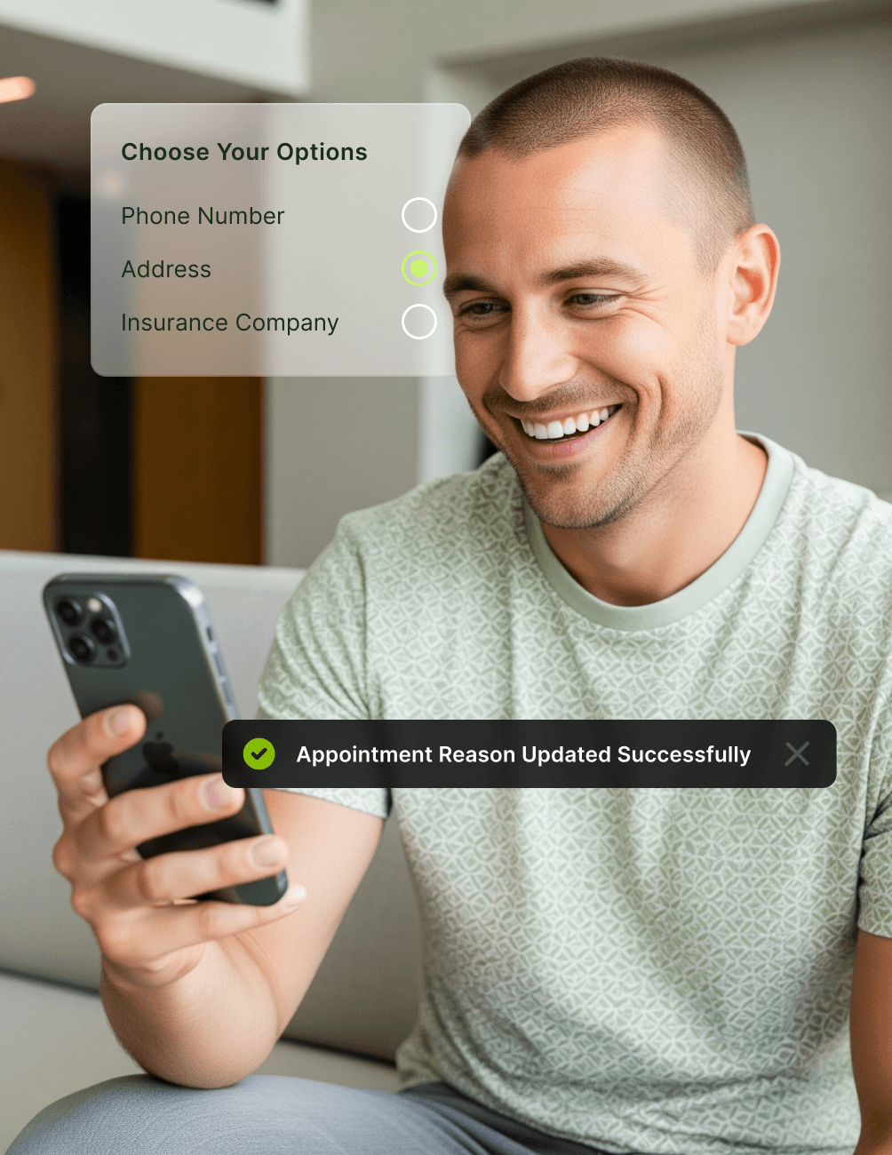 Smiling man using a smartphone, viewing a screen with options for updating contact information. Notification reads, "Appointment Reason Updated Successfully."
