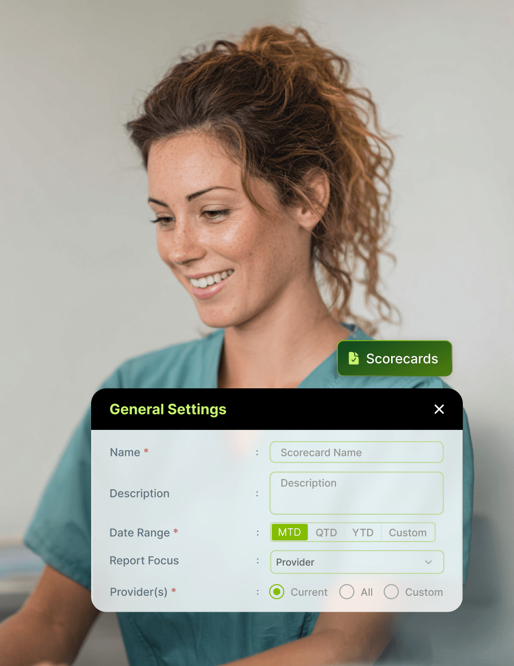 A smiling person in scrubs with a "General Settings" overlay featuring scorecard options like name, date range, and provider selection.