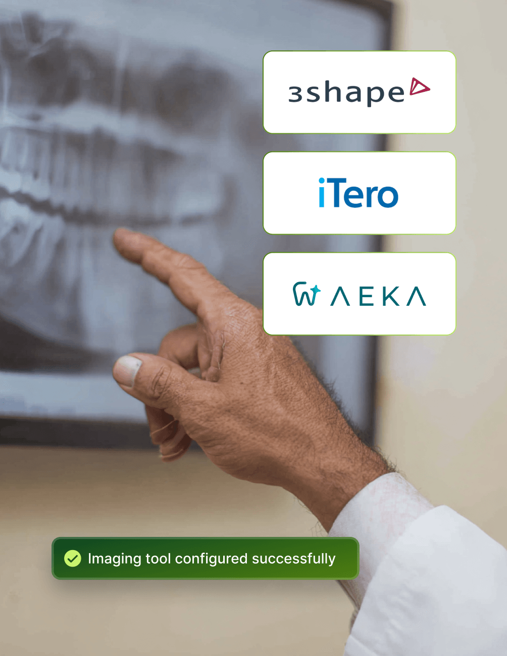 A hand points at a dental X-ray. Logos of 3Shape, iTero, and Medit are shown. A message reads, "Imaging tool configured successfully."