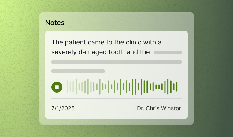 Digital note with a partial text about a patient’s damaged tooth, audio recording, date 7/1/2025, signed by Dr. Chris Winstor.