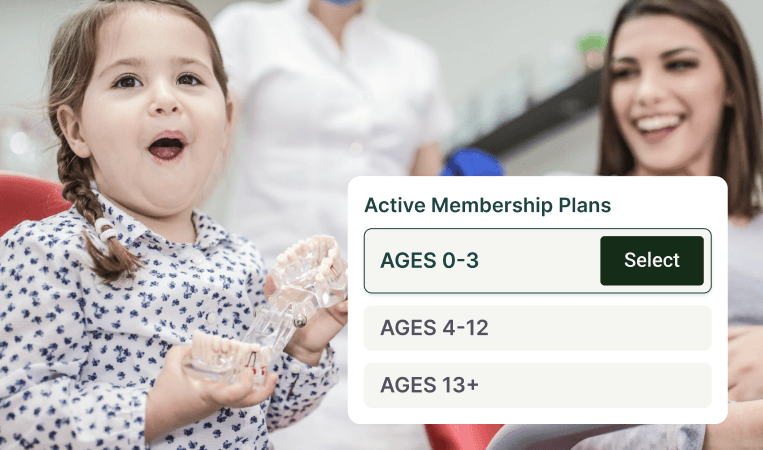 Pediatric patient with a dental model and a membership plan option for ages 0–3.