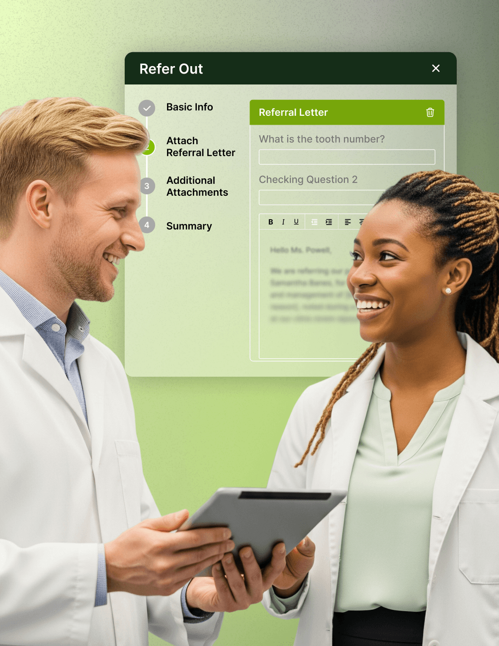 Referral Management for Patient Tracking Two dental professionals smiling and discussing while holding a tablet. A digital referral form is displayed in the background.